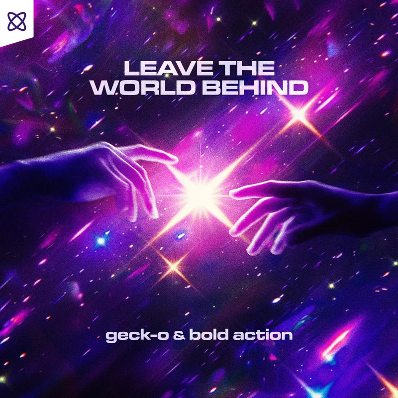 Geck-O & Bold Action - Leave The World Behind (Pro Mix)