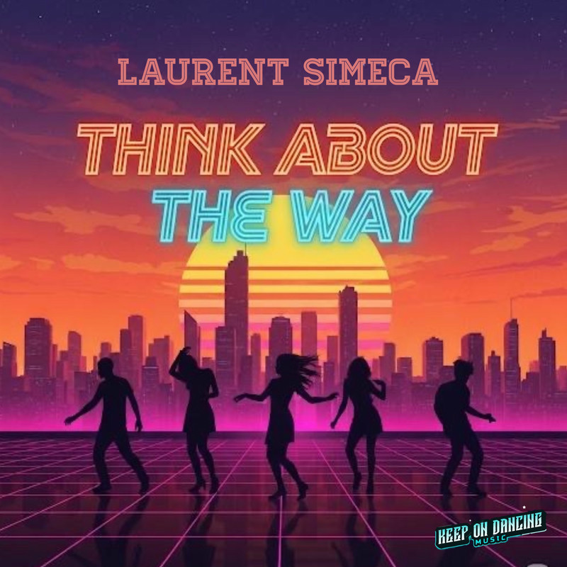 Laurent Simeca - Think About the Way (Original Mix)