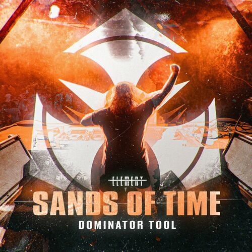 Element - Sands Of Time (Dominator Tool) (Original Mix)