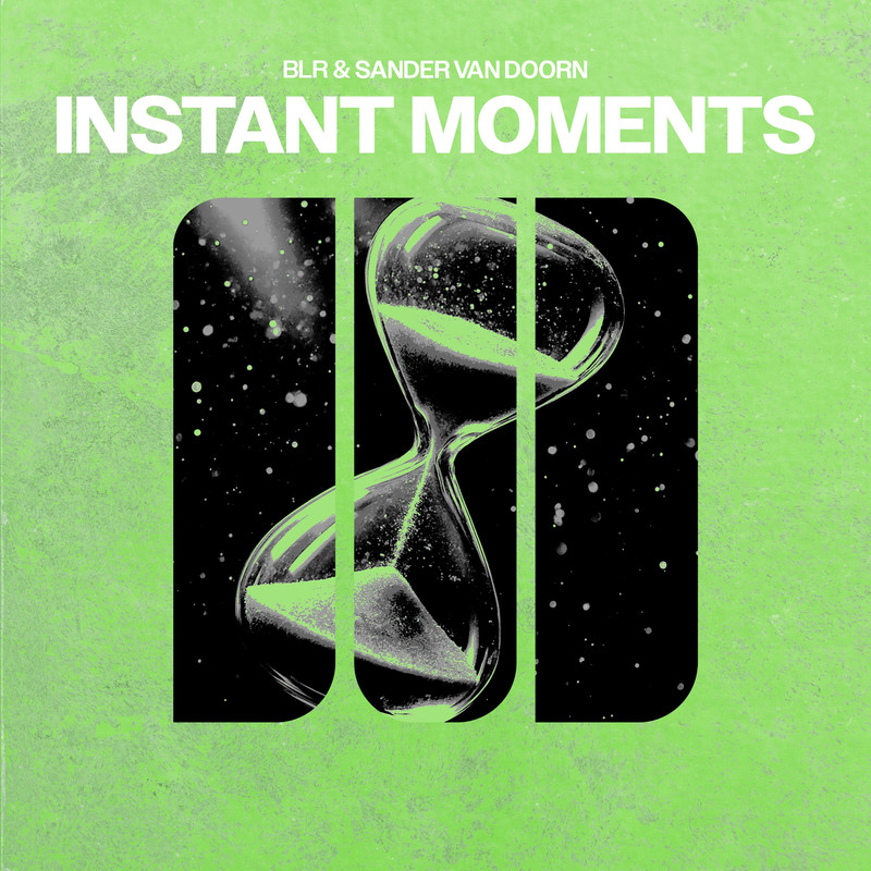 BLR x Sander van Doorn - Instant Moments (Extended Mix)