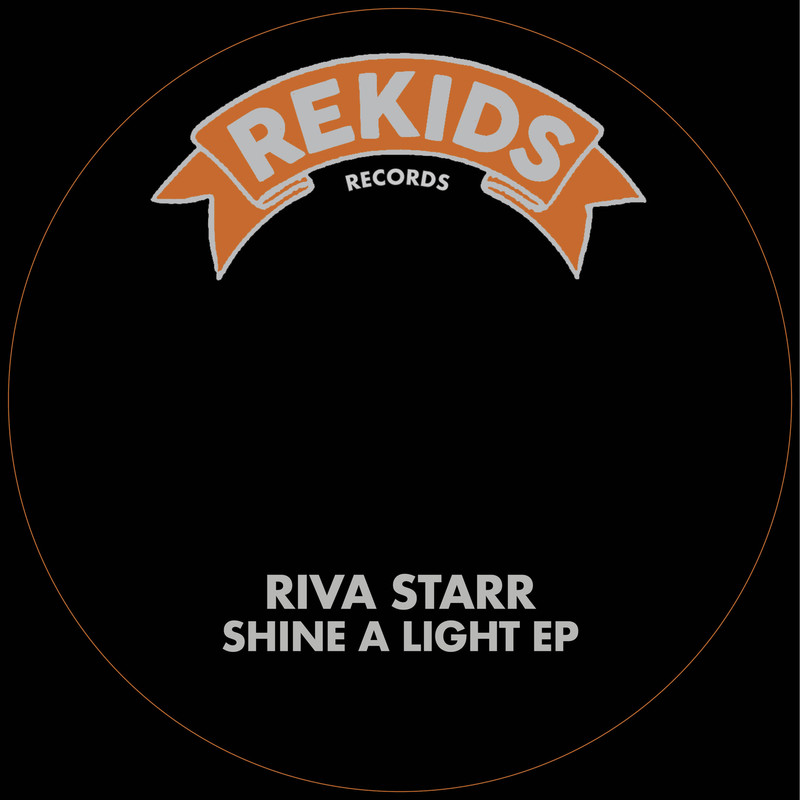 Riva Starr - Shine A Light (On Me) (Extended Mix)