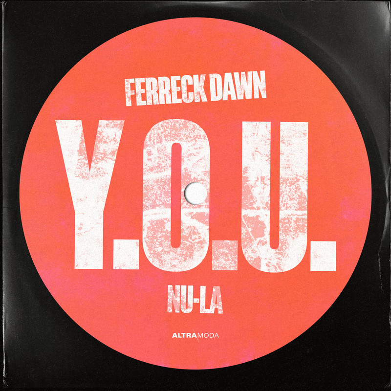 Ferreck Dawn & Nu-La - Y.O.U (Extended Mix)