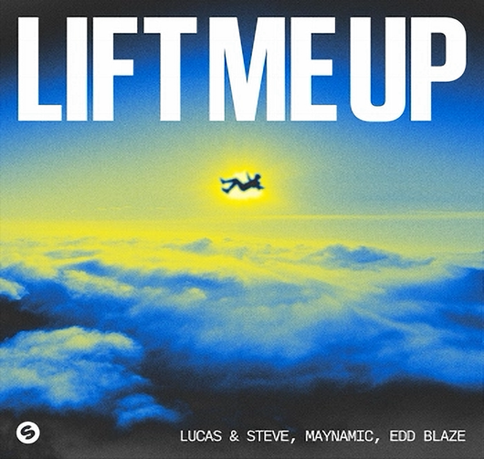 Lucas & Steve x Maynamic x Edd Blaze - Lift Me Up (Extended Mix)