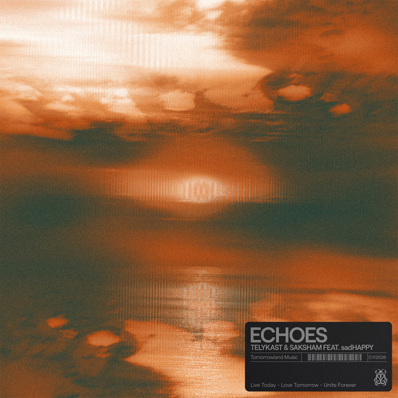 TELYKAST & Saksham Feat. sadHAPPY - Echoes (Extended Mix)