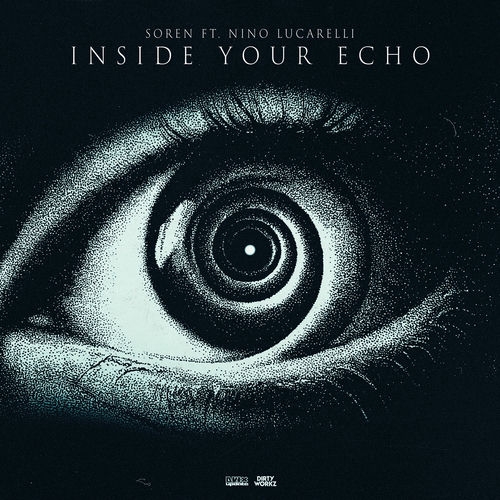 Soren Ft. Nino Lucarelli - Inside Your Echo (Extended Mix)