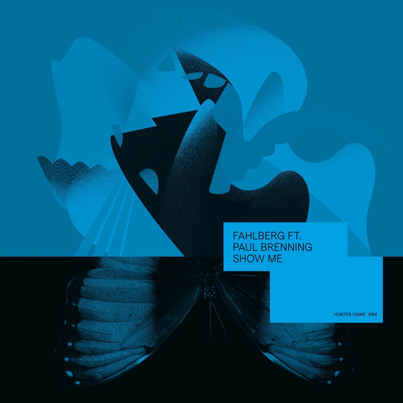 Fahlberg & Paul Brenning - Show Me (Hunter Game Remix)