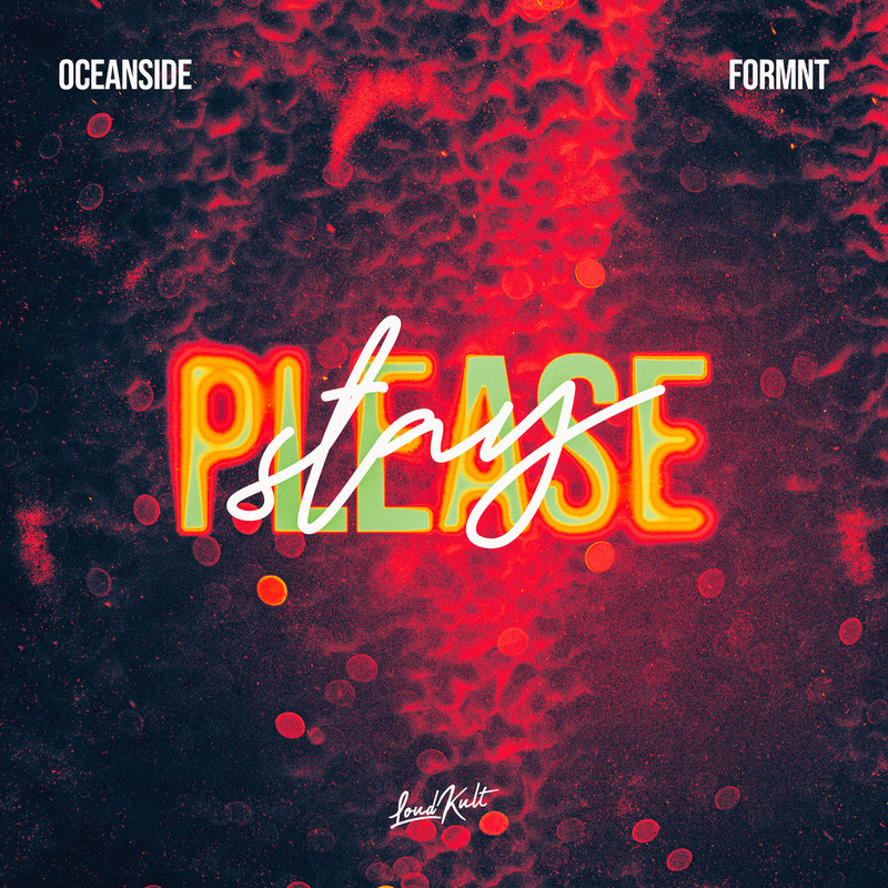 Oceanside, FORMNT - Please Stay (Original Mix)
