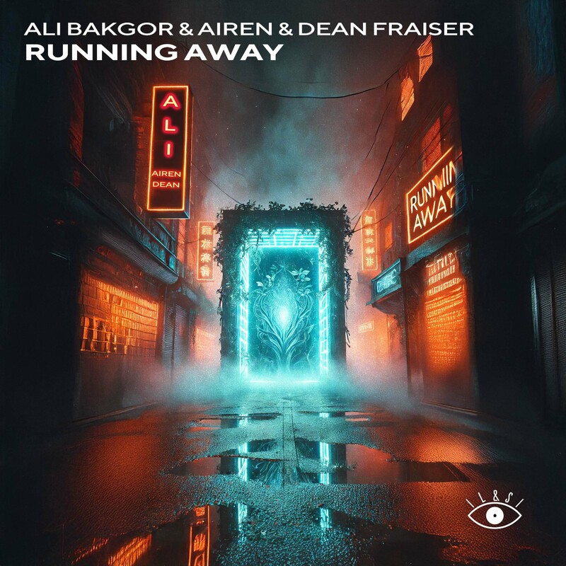 Ali Bakgor, Airen & dean fraiser - Running Away (Original Mix)