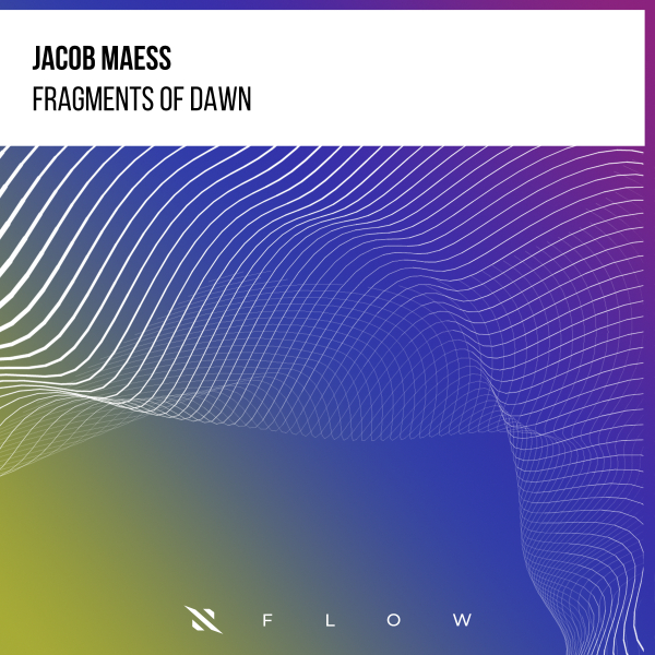 Jacob Maess - Fragments of Dawn (Extended Mix)