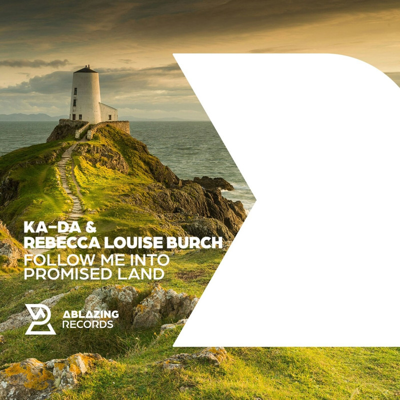 Ka-Da & Rebecca Louise Burch - Follow Me Into Promised Land (Extended Mix)