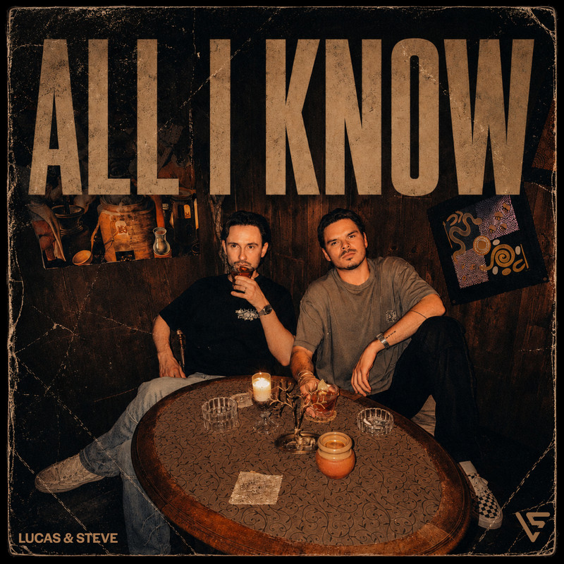 Lucas & Steve - All I Know (Extended Mix)