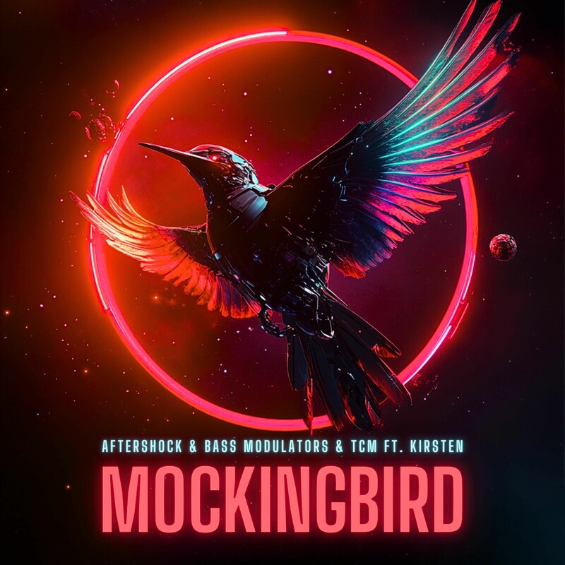 Aftershock, Bass Modulators & TCM - Mockingbird (feat. Kirsten) (Original Mix)
