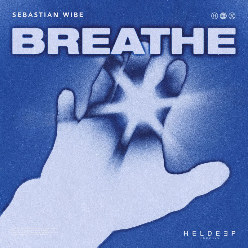 Sebastian Wibe - breathe (i need to) (Original Mix)