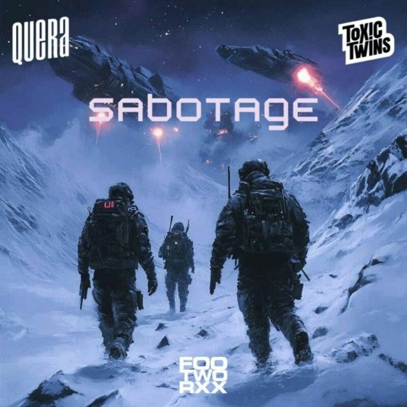 Toxic Twins & Quera - Sabotage (Original Mix)