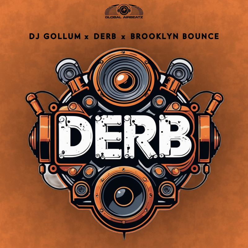 DJ Gollum, Derb & Brooklyn Bounce - Derb (Extended Mix)