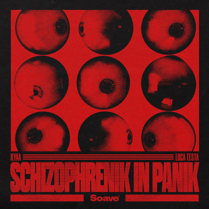 ILYAA & Luca Testa - Schizophrenik In Panik (Extended Mix)