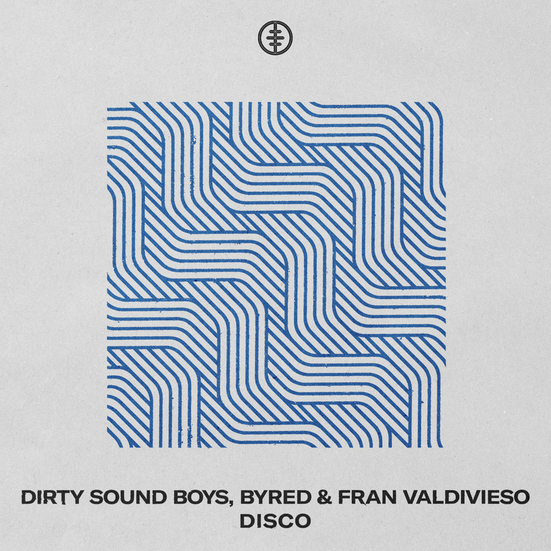Dirty Sound Boys, Byred & Fran Valdivieso - Disco (Extended Mix)