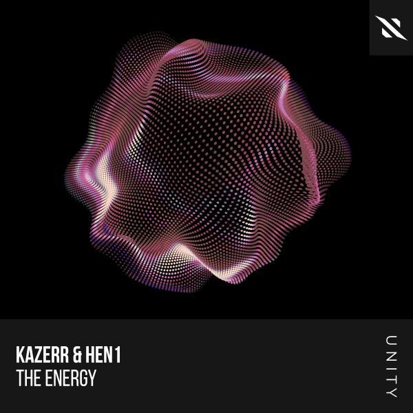 KAZERR & HEN1 - The Energy (Extended Mix)
