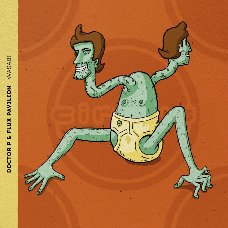 Doctor P & Flux Pavilion - Wasabi (Original Mix)