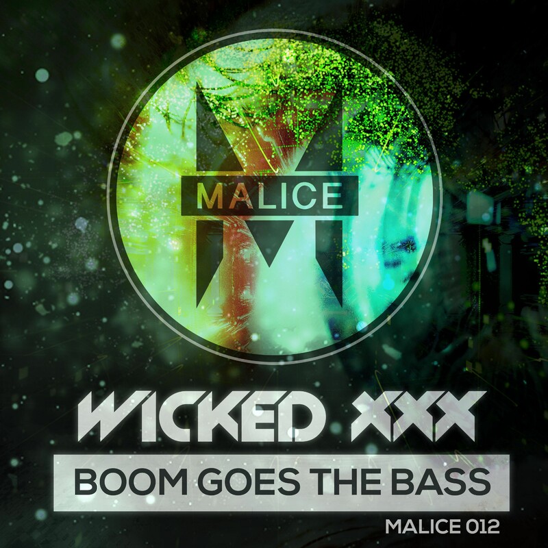 WICKED XXX - The Bumrush (Original Mix)