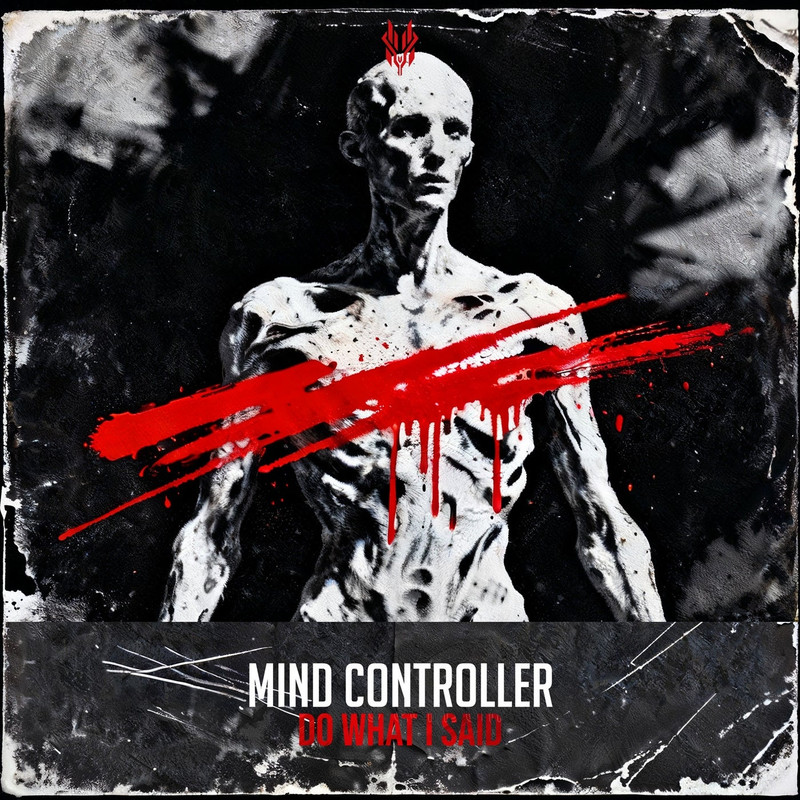 Mind Controller - Do What I Said (Extended Mix)