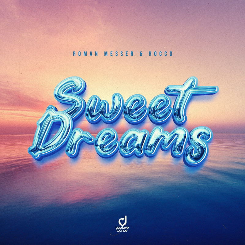 Roman Messer & Rocco - Sweet Dreams (Extended Mix)