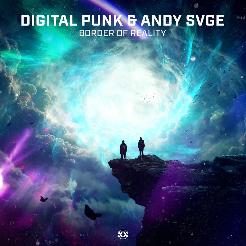 ANDY SVGE & Digital Punk - Border Of Reality (Original Mix)