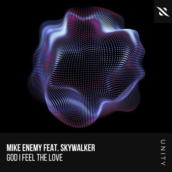 Mike Enemy feat. SKYWALKER - God I Feel the Love (Extended Mix)