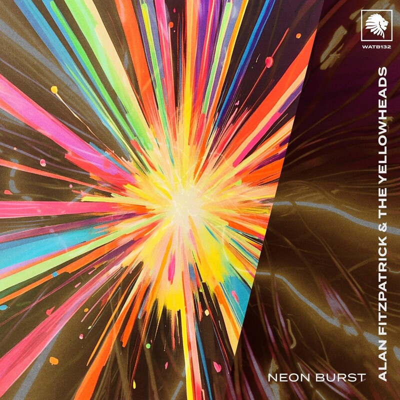 Alan Fitzpatrick & The YellowHeads - Neon Burst (Original Mix)