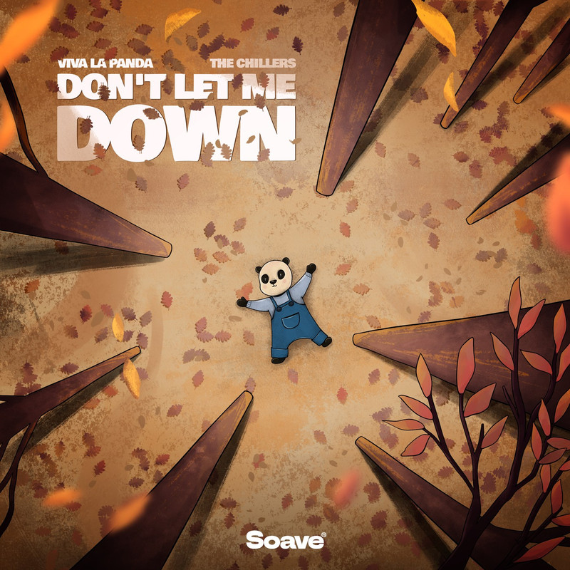 Viva La Panda & The Chillers - Don't Let Me Down (Original Mix)