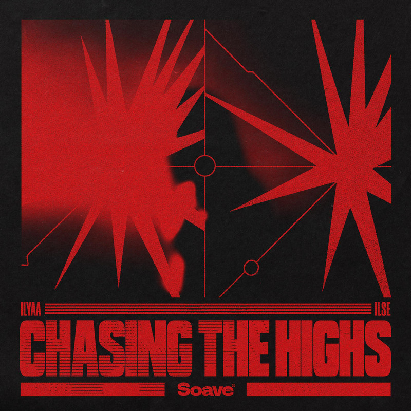 ILYAA & ILSE - Chasing The Highs (Extended Mix)