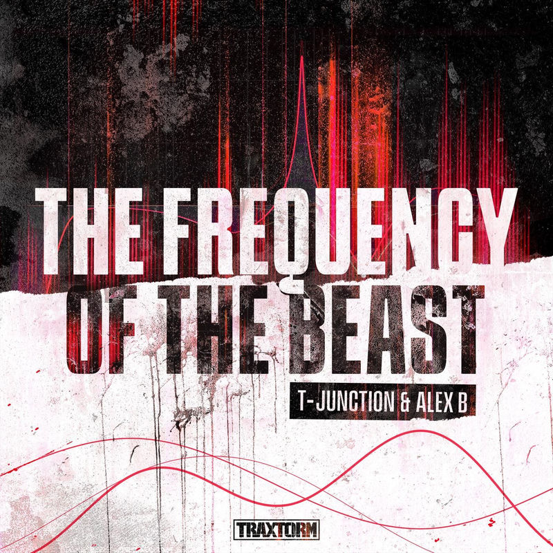 T-Junction & Alex B - The Frequency of the Beast (Extended Mix)