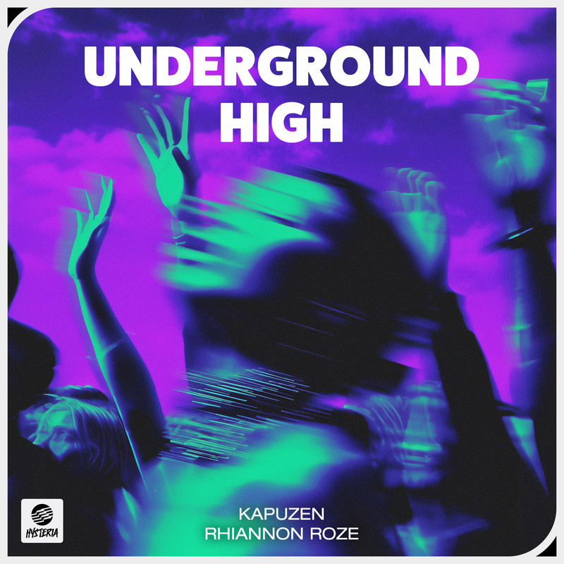 Kapuzen, Rhiannon Roze - Underground High (Extended Mix)
