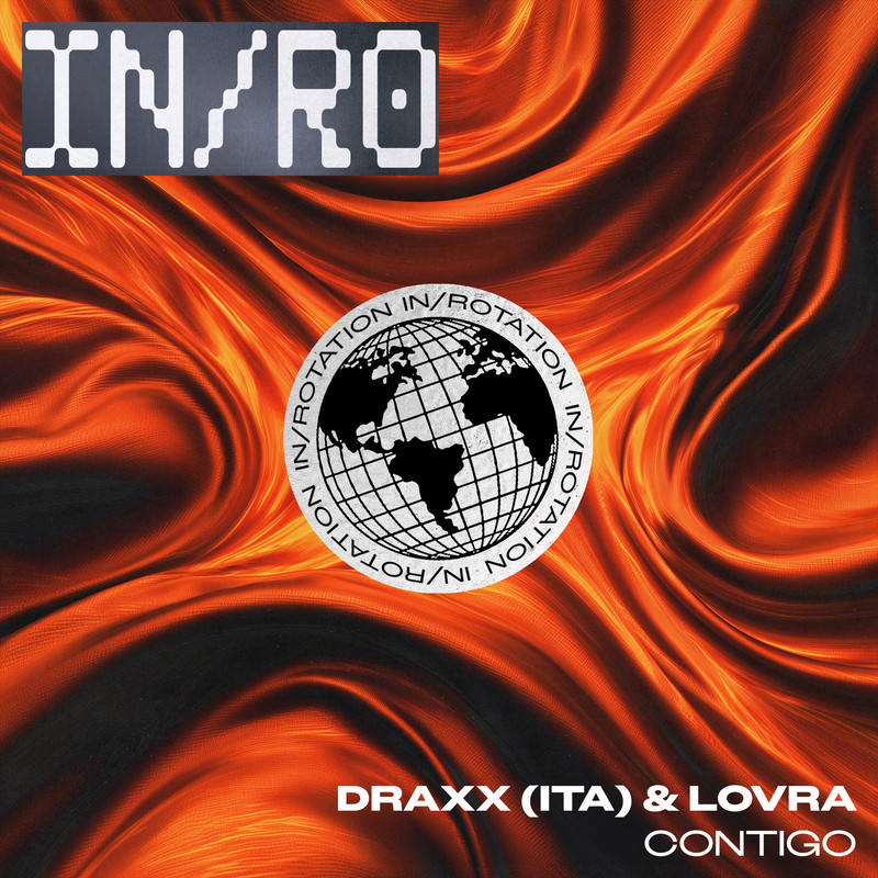 Draxx (ITA) and LOVRA - Contigo (Extended Mix)