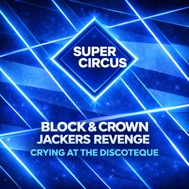 Block & Crown, Jackers Revenge - Crying at the Discoteque (Original Mix)