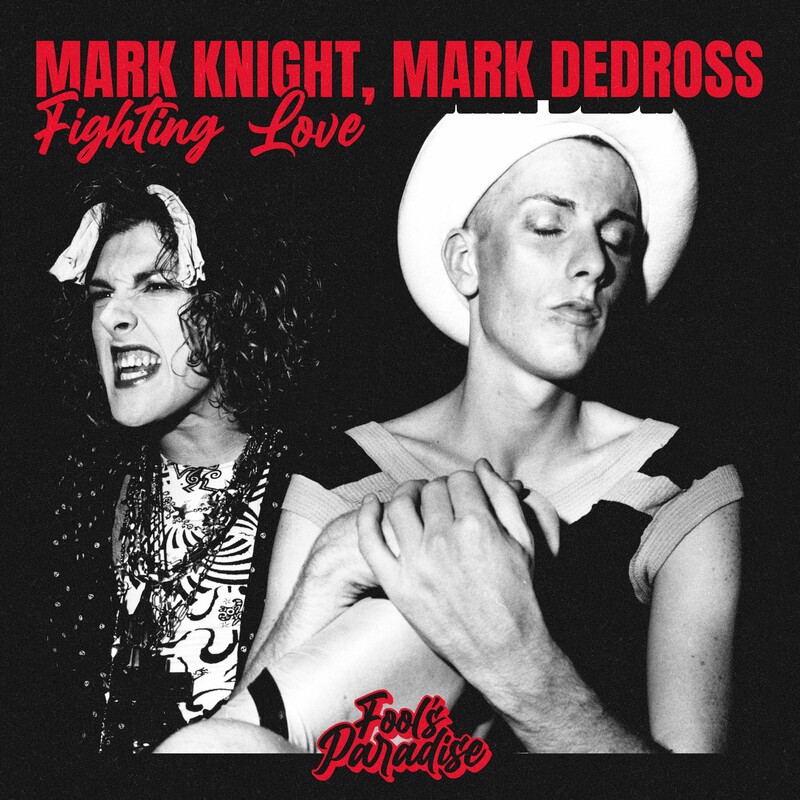 Mark Knight & Mark Dedross - Fighting Love (Extended Mix)