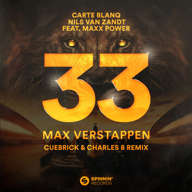 Carte Blanq & Nils van Zandt - 33 Max Verstappen (feat. Maxx Power) [Cuebrick & Charles B Extended Remix]