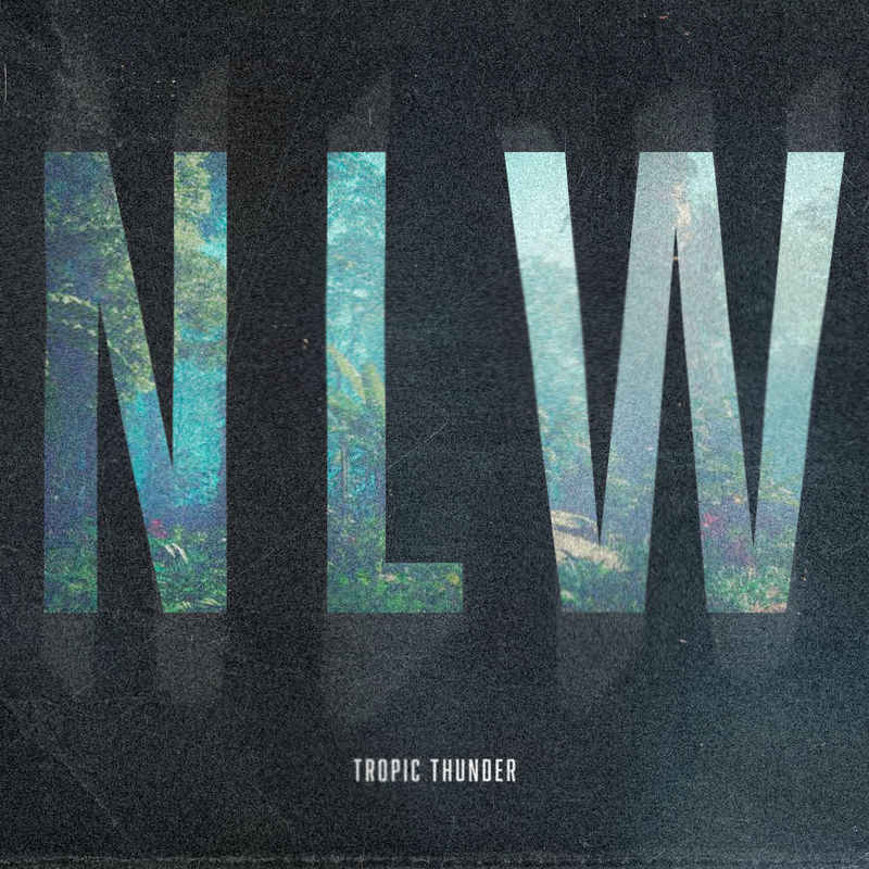 NLW - Tropic Thunder (Original Mix)