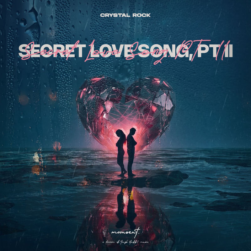 Crystal Rock - Secret Love Song, Pt. II (Original Mix)