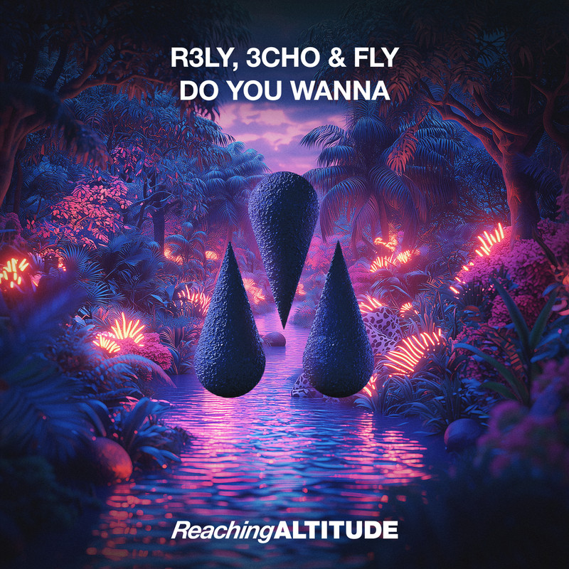 3CHO, R3Ly, Fly (CH) - Do You Wanna (Extended Mix)