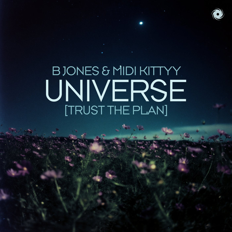 B Jones & MIDI Kittyy - Universe [Trust The Plan] (Extended Mix)