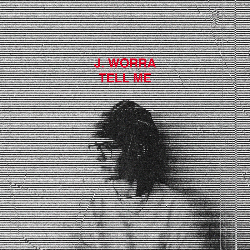 J. Worra - Tell Me (Extended Mix)