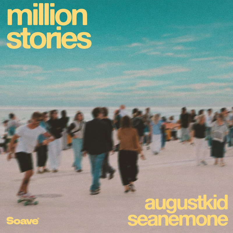 AUGUSTKID & seanemone - Million Stories (Original Mix)